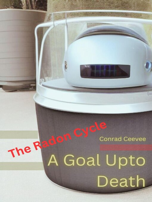 Title details for A Goal Upto Death by Conrad Ceevee - Available